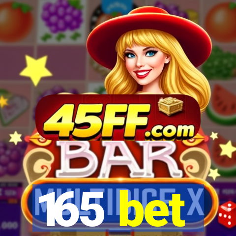 165 bet